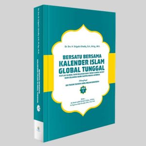 BERSATU BERSAMA KALENDER ISLAM GLOBAL TUNGGAL- Jilid 1