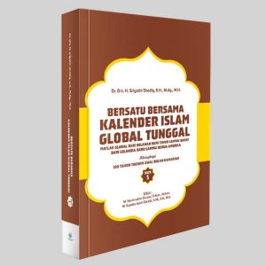 Bersatu Bersama Kalender Islam Global Tunggal – Jilid 5