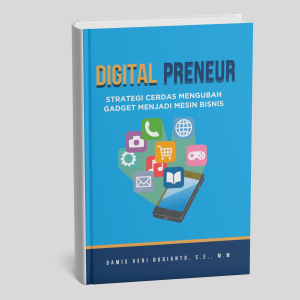 Digitalpreneur : Strategi Cerdas Mengubah Gadget Menjadi Mesin Bisnis